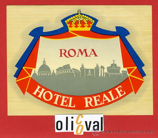 Etiquetas antiguas: ETIQUETA HOTEL - ITALIA-REALE  -ROMA -ILUSTRACION - HUECO - BRILLO-133X 100mm