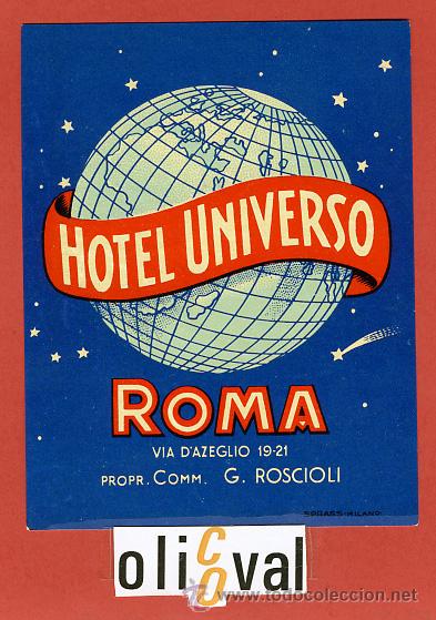 Etiquetas antiguas: ETIQUETA HOTEL - ITALIA-UNIVERSO -ROMA -ILUSTRACION DATADA -BARNIZ- HUECO-115 X  90 mm