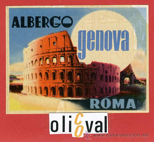 Etiquetas antiguas: ETIQUETA HOTEL - ITALIA- ALBERGO GENOVA-ROMA   - ILUSTRACION  BARNIZ-HUECO- 110X 80 mm