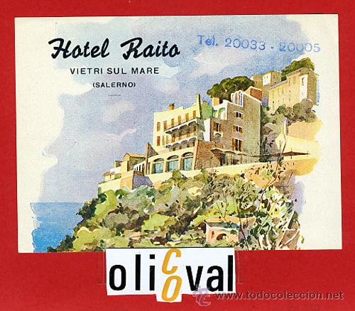 Etiquetas antiguas: ETIQUETA HOTEL - ITALIA-RAITO -SALERNO- BUENA ILUSTRACION DATADA- HUECO-- 110X 80 mm