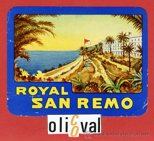 Etiquetas antiguas: ETIQUETA HOTEL - ITALIA- ROYAL   - SAN REMO - BUENA  ILUSTRACION  BARNIZ  -HUECO- 115 X 90 mm