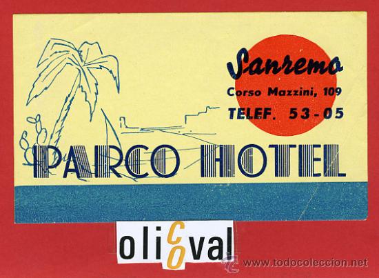 Etiquetas antiguas: ETIQUETA HOTEL - ITALIA- PARCO   - SAN REMO - DATADA ILUSTRACION -TIPO  -- 133X 80 mm