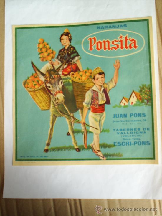Etiquetas antigas: ETIQUETA GRANDE ,NARANJAS PONSITA -TABERNES DE VALLDIGNA 1963 , VALENCIA