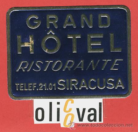 Etiquetas antiguas: ETIQUETA HOTEL - ITALIA- GRAN HOTEL - SIRACUSA SICILIA - METALIZADA TIPO- 80X60  mm
