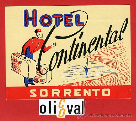 Etiquetas antiguas: ETIQUETA HOTEL - ITALIA- CONTIMENTAL- SORRENTO  - ILUSTRACION HUECO BRILLO- 120X90  mm