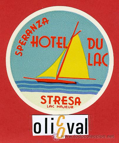 Etiquetas antiguas: ETIQUETA HOTEL - ITALIA- DU LAC- STRESA  - ILUSTRACION HUECO BRILLO-DIAMETRO 83  mm