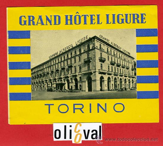 Etiquetas antiguas: ETIQUETA HOTEL - ITALIA- LIGURE -TORINO- ILUSTRACION HUECO BRILLO-1140X116mm