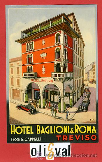 Etiquetas antiguas: ETIQUETA HOTEL- TALIA- HOTEL BAGLIONI & ROMA -TREVISO -ILUSTRACION BRILLO FIRMADA-150X100mm