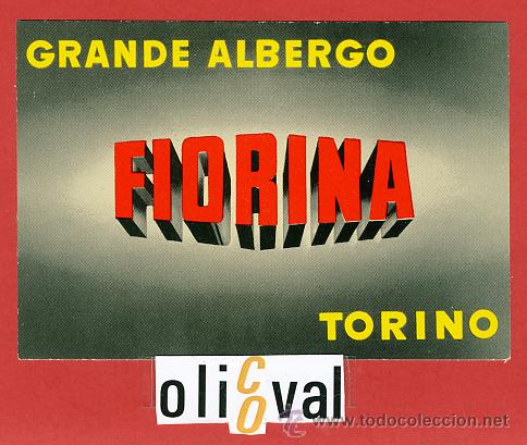 Etiquetas antiguas: ETIQUETA HOTEL - ITALIA-  ALBERGO FIORINA -TORINO- ILUSTRACION  -HUECO-115X 80 mm.-