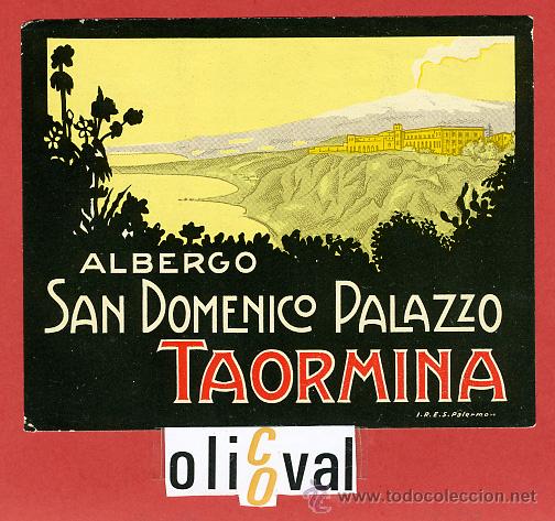 Etiquetas antiguas: ETIQUETA HOTEL - ITALIA-SAN DOMENICO PALAZZO-TAORMINA- ILUSTRACION DATADA -HUECO -92X75 mm.-