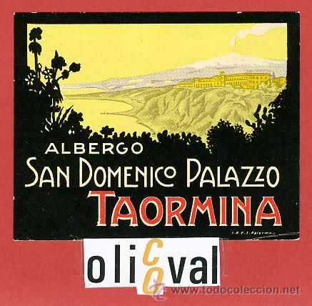 Etiquetas antiguas: ETIQUETA HOTEL - ITALIA-SAN DOMENICO PALAZZO-TAORMINA-  BUENA ILUSTRACION DATADA -HUECO -120X95 mm.-
