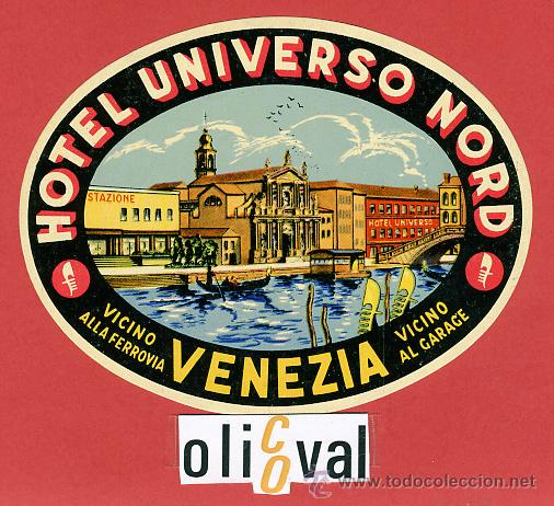 Etiquetas antiguas: ETIQUETA HOTEL - ITALIA-HOTEL UNIVERSO NORD-VENECIA-  ILUSTRACION DATADA -HUECO-OVAL -12 0mm.-