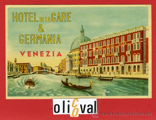 Etiquetas antiguas: ETIQUETA HOTEL - ITALIA-GARE & GERMANIA  - VENECIA-  ILUSTRACION  -HUECO -148 X 95 mm.-