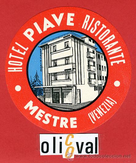 Etiquetas antiguas: ETIQUETA HOTEL - ITALIA-HOTEL PIAVE -MESTRE- VENECIA- ILUSTRACION -HUECO-DIAMETRO 95 mm.-