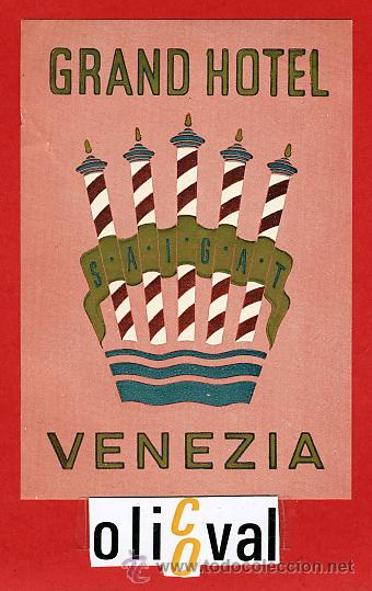 Etiquetas antiguas: ETIQUETA HOTEL - ITALIA-GRAND HOTEL - VENECIA-  ILUSTRACION -HUECO-78X 110 mm.-