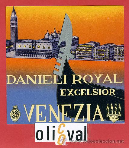 Etiquetas antiguas: ETIQUETA HOTEL - ITALIA-DANIELI ROYAL -GIGA - VENEZIA - ILUSTRACION BARNIZ-HUECO-100X 100 mm.-