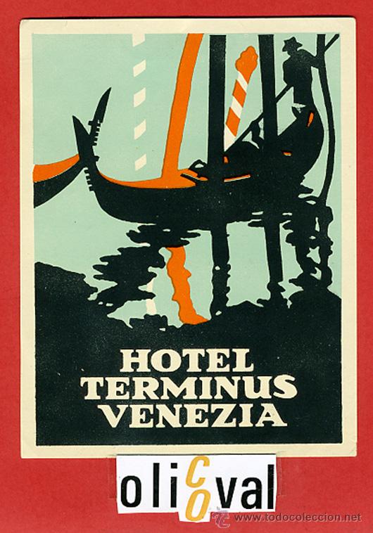Etiquetas antiguas: ETIQUETA HOTEL - ITALIA-TERMINUS -VENECIA- BUENA  ILUSTRACION -HUECO--95X 120mm.-