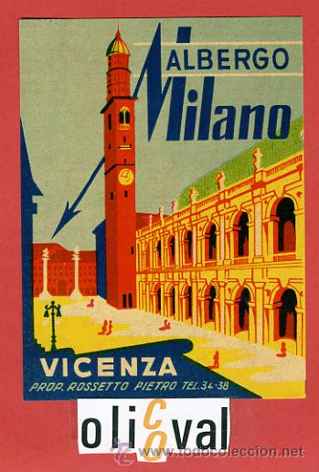 Etiquetas antiguas: ETIQUETA HOTEL - ITALIA-ALBERGO MILANO-VICENZA - BUENA  ILUSTRACION -HUECO-DATADA -85X 82mm.-