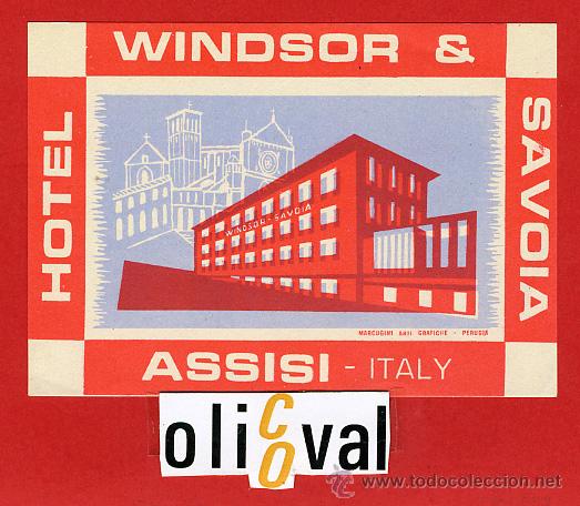 Etiquetas antiguas: ETIQUETA HOTEL - ITALIA- WIDSOR & SAVOIA ASSISI  -ILUSTRACION DATADA  A&Ntilde;OS 40 TIPO--105X65 mm.-