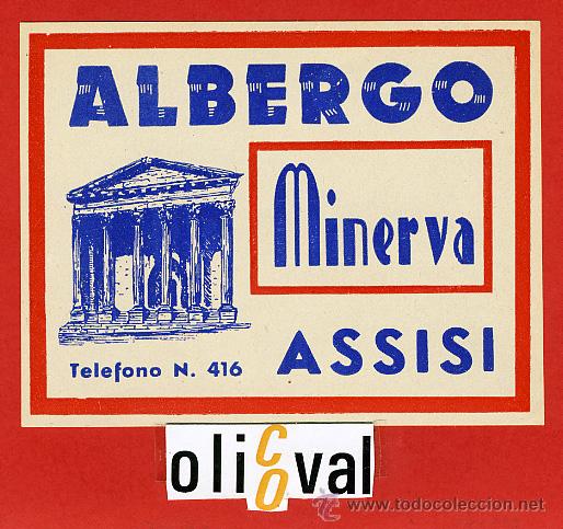 Etiquetas antiguas: ETIQUETA HOTEL - ITALIA-ALBERGO MINERVA  -ASSISI  -ILUSTRACION DATADA  A&Ntilde;OS 40 TIPO--110X85 mm.-