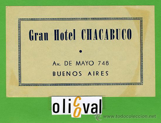 Etiquetas antiguas: ETIQUETA HOTEL - ARGENTINA -HOTEL CHACABUCO-BUENOS AIRES --TIPO--85X 75 mm.-