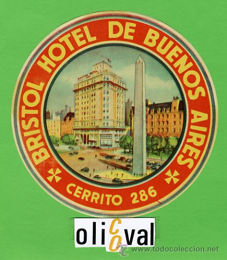 Etiquetas antiguas: ETIQUETA HOTEL - ARGENTINA -HOTEL BRISTOL -BUENOS AIRES  -ILUSTRACION BARNIZ-HUECO-OVAL 135 mm.-