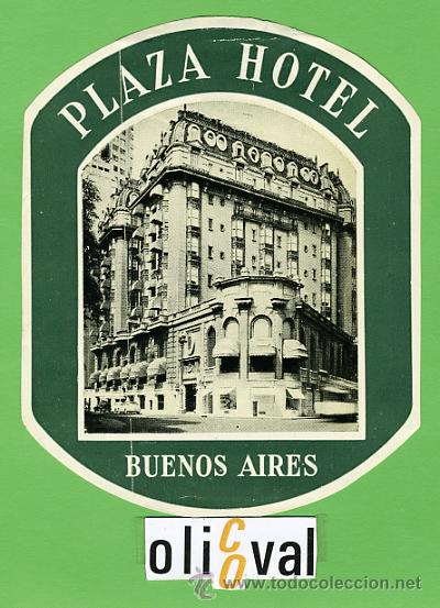Etiquetas antiguas: ETIQUETA HOTEL - ARGENTINA -PLAZA -BUENOS AIRES  -ILUSTRACION FOTOGRAFICA-HUECO-OVAL 130X105 mm.-
