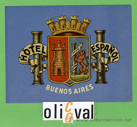 Etiquetas antiguas: ETIQUETA HOTEL - ARGENTINA - HOTEL  ESPA&Ntilde;OL-BUENOS AIRES  -ILUSTRACION  -HUECO-110X 85mm.-