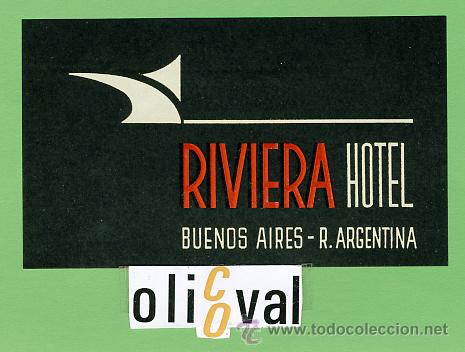 Etiquetas antiguas: ETIQUETA HOTEL - ARGENTINA -RIVIERA HOTEL-BUENOS AIRES  -ILUSTRACION  - 115 X65 mm.-