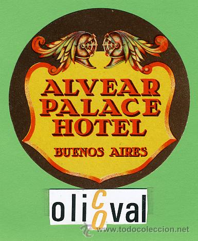 Etiquetas antiguas: ETIQUETA HOTEL - ARGENTINA -ALVEAR PALACE-BUENOS AIRES  -ILUSTRACION MATE -DIAMETRO 120 mm.-