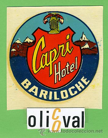 Etiquetas antiguas: ETIQUETA HOTEL - ARGENTINA -CAPRI -BARILOCHE - ILUSTRACION HUECO BRILLO -DIAMETRO 70 mm
