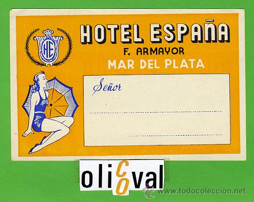 Etiquetas antiguas: ETIQUETA HOTEL - ARGENTINA -ESPA&Ntilde;A -MAR DE PLATA-  ILUSTRACION  HUECO  -120X 80 mm