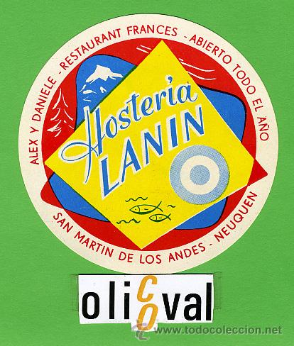 Etiquetas antiguas: ETIQUETA HOTEL - ARGENTINA -LANIN  -SAN MARTIN DE LOS ANDES -NEUQUEN-  ILUSTRACION  HUECO  - 82 mm