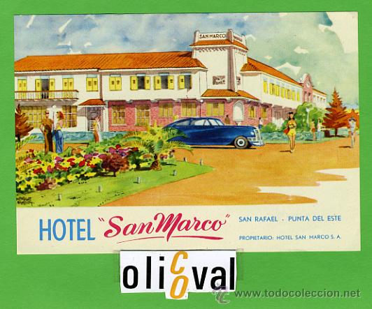 Etiquetas antiguas: ETIQUETA HOTEL - ARGENTINA -SAN MARCO  - SAN RAFAEL-PUENTA  DE ESTE- ILUSTRACION  HUECO - 130X90  mm