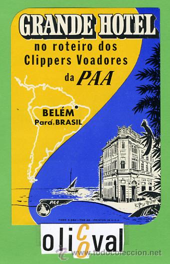 Etiquetas antiguas: ETIQUETA HOTEL - BRASIL -GRANDE HOTEL  -B&Eacute;LEM -.PAA- ILUSTRACION  -HUECO- 115X 800 mm