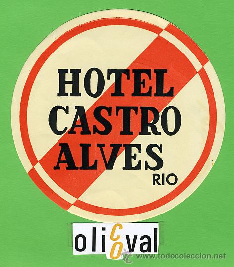 Etiquetas antiguas: ETIQUETA HOTEL - BRASIL -HOTEL CASTRO ALVES -RIO.-I  -110Xmm