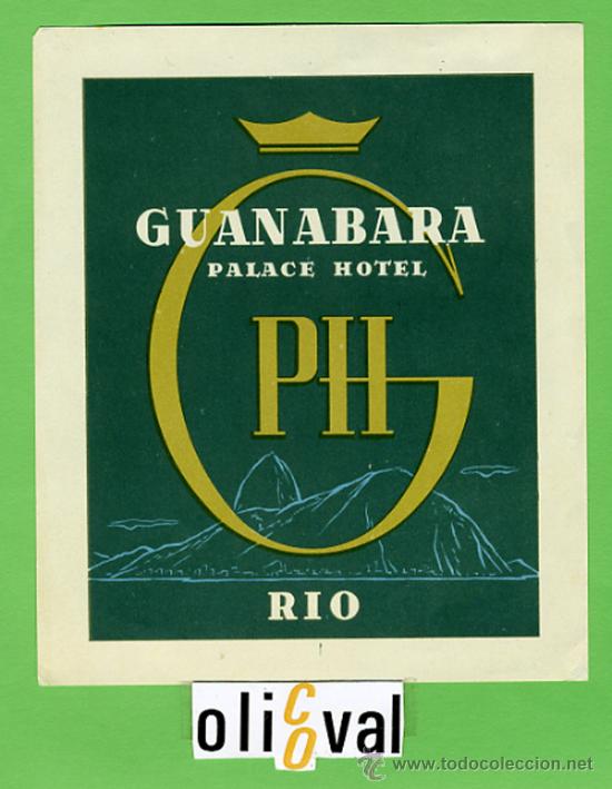 Etiquetas antiguas: ETIQUETA HOTEL - BRASIL -GUANABARA PALACE -RIO.-I LUSTRACION115X135 mm