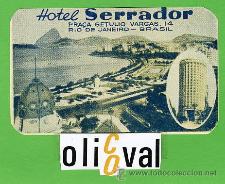 Etiquetas antiguas: ETIQUETA HOTEL - BRASIL -SERRADOR  -RIO.-I LUSTRACION  DATADA A&Ntilde;OS 40 90X55 mm