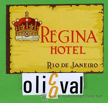 Etiquetas antiguas: ETIQUETA HOTEL - BRASIL -REGINA  -RIO.-I LUSTRACION - 70X50 mm