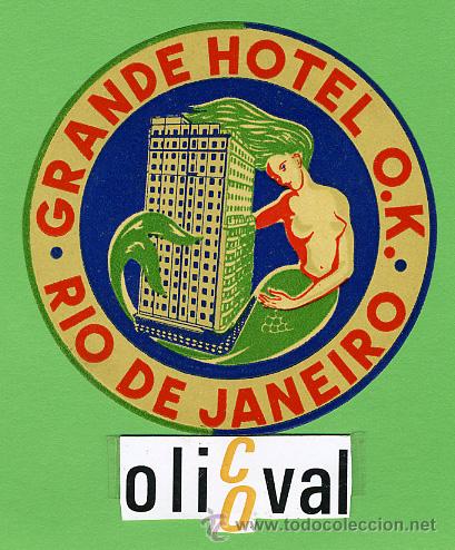 Etiquetas antiguas: ETIQUETA HOTEL - BRASIL -GRANDE HOTEL O.K. -RIO.-I LUSTRACION - DIAMETRO 78 mm