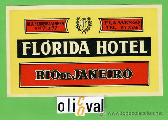 Etiquetas antiguas: ETIQUETA HOTEL - BRASIL -FL&Oacute;RIDA HOTEL  -RIO.-I LUSTRACION DATADA  - 145X85   mm