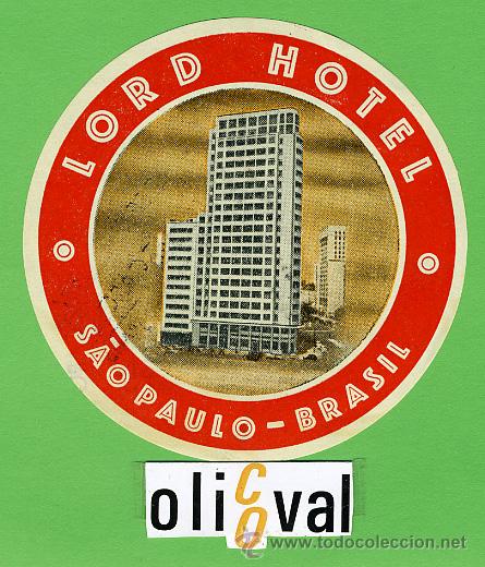 Etiquetas antiguas: ETIQUETA HOTEL - BRASIL -LORD HOTEL -SAO PAULO,-ILUSTRACION  90  mm
