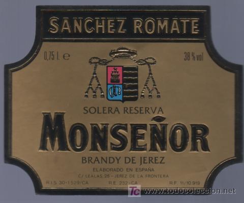 Etichette antiche: ETIQUETA DE VINO. BRANDY MONSE&Ntilde;OR. SOLERA RESERVA. SANCHEZ ROMATE. JEREZ. CADIZ.