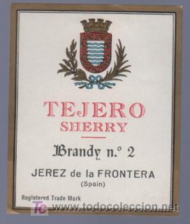 Etichette antiche: ETIQUETA DE BRANDY N&ordm; 2. TEJERO. JEREZ. CADIZ.