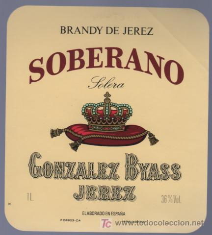 Etichette antiche: ETIQUETA DE BRANDY. SOBERANO. GONZALEZ BYASS. JEREZ. CADIZ.