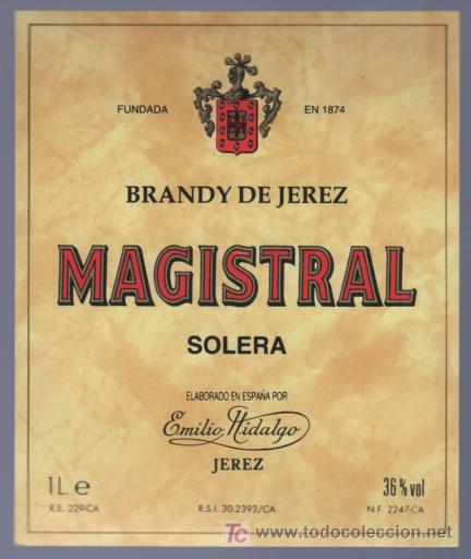 Etichette antiche: ETIQUETA DE BRANDY. MAGISTRAL. SOLERA. EMILIO HIDALGO. JEREZ. CADIZ.