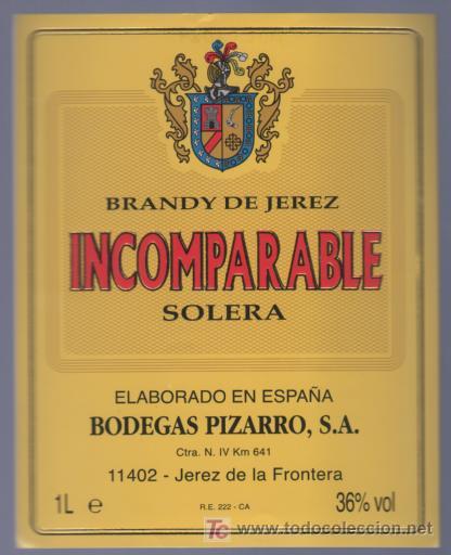 Etichette antiche: ETIQUETA DE BRANDY IMCOMPARABLE. SOLERA. BODEGAS PIZARRO. JEREZ. CADIZ.