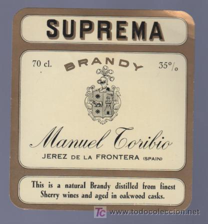 Etichette antiche: ETIQUETA DE BRANDY SUPREMA. MANUEL TORIBIO. JEREZ. CADIZ.