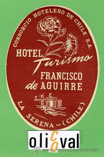 Etiquetas antiguas: ETIQUETA HOTEL - CHILE -HOTEL TURISMO -LA SERENA -ILUSTRACION TIPOGRAFICA - TOVAL105 mm -