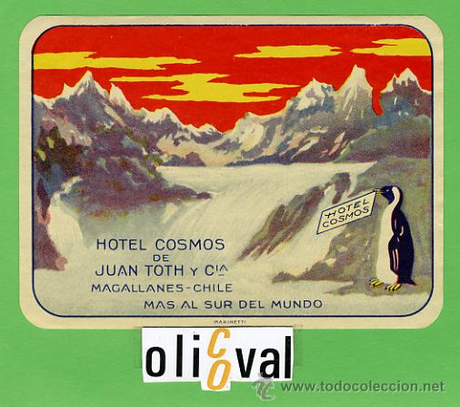 Etiquetas antiguas: ETIQUETA  HOTEL - CHILE -HOTEL COSMOS  -MAGALLANES-ILUSTRACION DATADA-HUECO-125X90  mm -